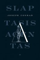 Joseph Conrad — Slaptasis agentas. Paprasta istorija
