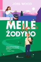 Joss Wood — Meilė be žodyno joss-wood-meile-be-zodyno.jpg