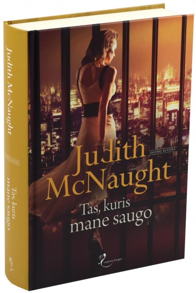 Judith McNaught — Tas, kuris mane saugo