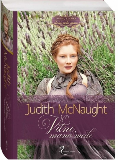 Judith McNaught — Vitne, mano meile