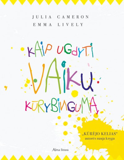 Julia Cameron & Emma Lively — Kaip ugdyti vaikų kūrybingumą