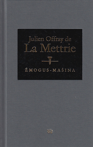 Julien Offray de La Mettrie — Žmogus mašina