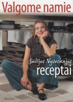 Julija Vysockaja — Valgome namie. Julijos Vysockajos receptai