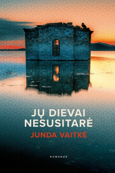 Junda Vaitkė — Jų dievai nesusitarė
