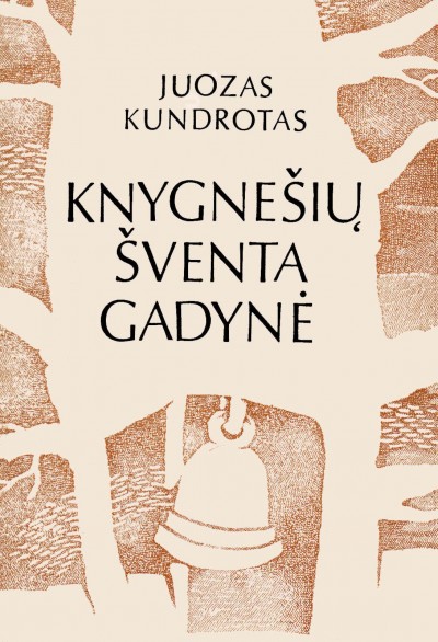Juozas Kundrotas — Knygnešių šventa gadynė