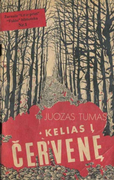 Juozas Tumas — Kelias į Červenę