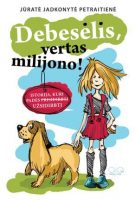 Jūratė Jadkonytė Petraitienė — Debesėlis – vertas milijono: knyga 9-12 metų vaikams apie ekonomiką ir verslą