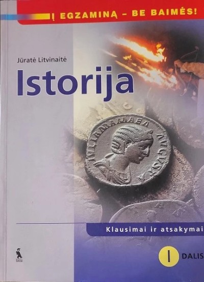 Jūratė Litvinaitė — Istorija. Klausimai ir atsakymai. I dalis