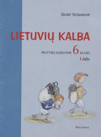 Jūratė Sirtautienė — Lietuvių kalba. Pratybų sąsiuvinis 6 klasei (1)