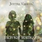 Justyna Vansovič — Stebuklo beieškant