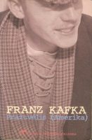 Kafka Franz — Pražuvėlis (Amerika)