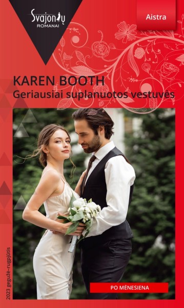Karen Booth — Geriausiai suplanuotos vestuvės