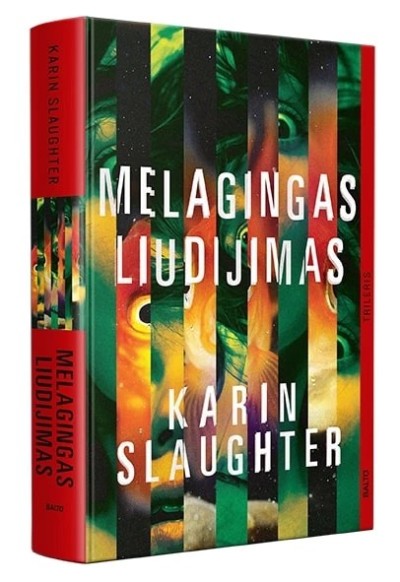 Karin Slaughter — Melagingas liudijimas