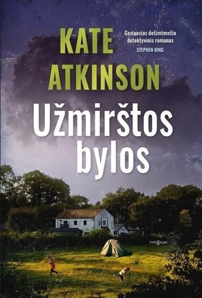 Kate Atkinson — Užmirštos bylos