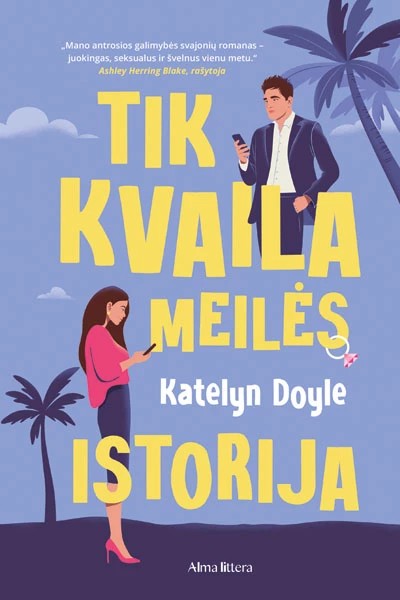 Katelyn Doyle — Tik kvaila meilės istorija