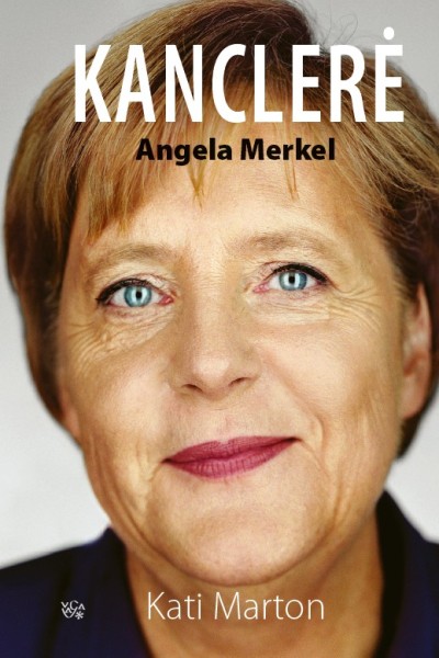 Kati Marton — Kanclerė Angela Merkel