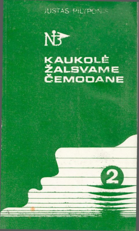 Pilyponis Justas - KAUKOLĖ ŽALSVAME ČEMODANE (antra knyga)
