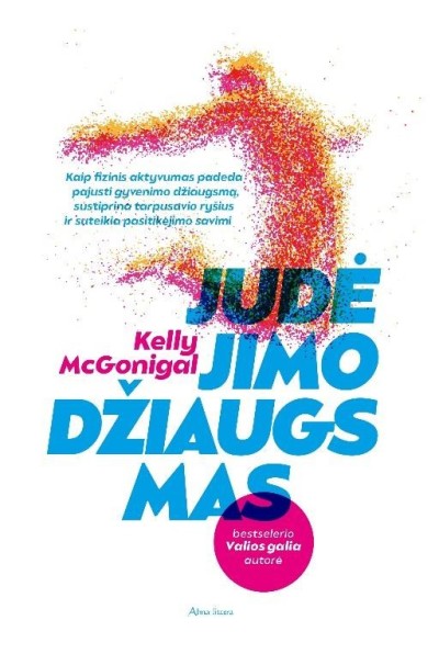 Kelly McGonigal — Judėjimo džiaugsmas
