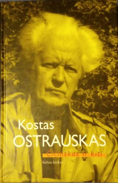 Kostas Ostrauskas — Čičinskas ir kiti