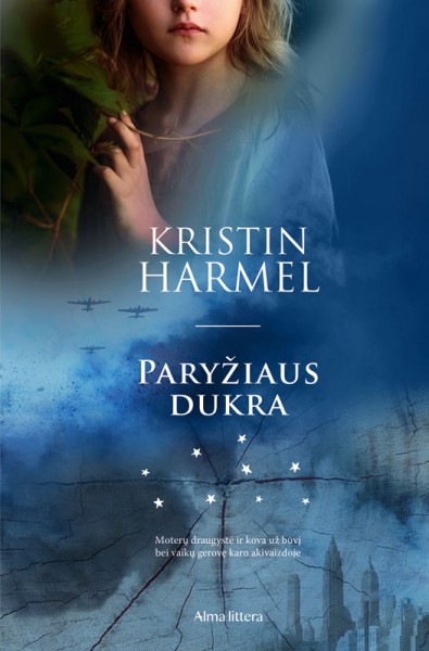 Kristin Harmel — Paryžiaus dukra