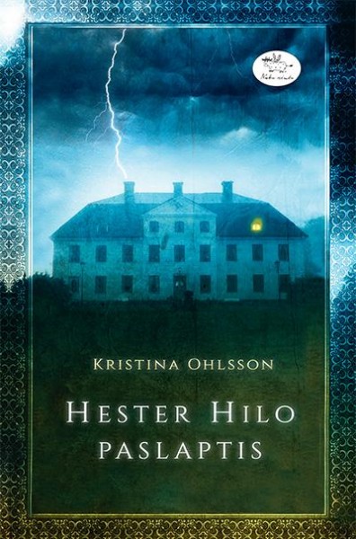 Kristina Ohlsson — Hester Hilo paslaptis