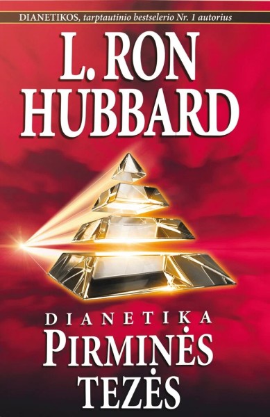 L. Ron Hubbard — Dianetika. Pirminės tezės