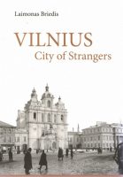 Laimonas Briedis — Vilnius - city of strangers