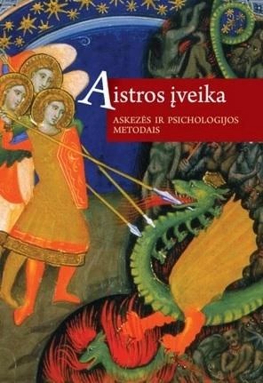 Larisa Šechovcova & Petras Kimbrys — Aistros įveika askezės ir psichologijos metodais