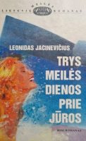 leonidas-jacinevicius-trys-meiles-dienos-prie-juros.jpg