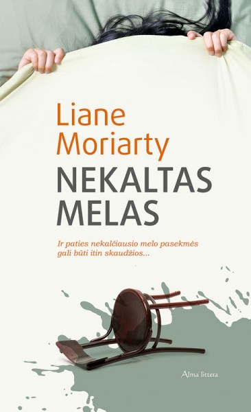 Liane Moriarty — Nekaltas melas