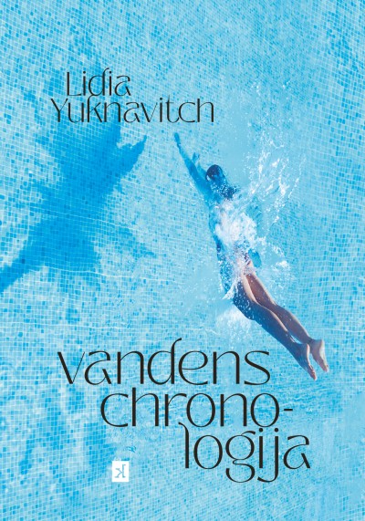 Lidia Yuknavitch — Vandens chronologija