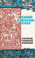 Lietuvių liaudies pasakos — Gulbė karaliaus pati