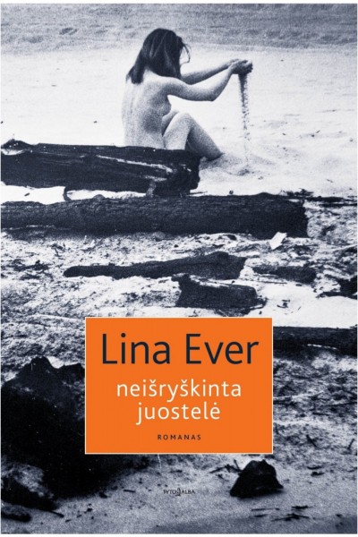Lina Ever — Neišryškinta juostelė