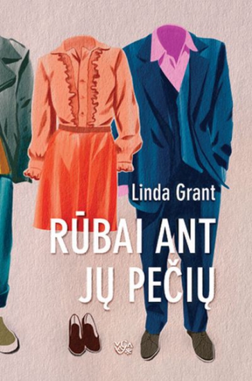 Linda Grant — Rūbai ant jų pečių