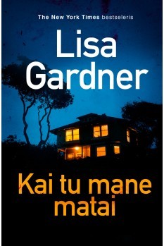 Lisa Gardner — Kai tu mane matai