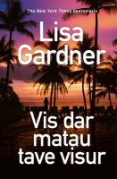 lisa-gardner-vis-dar-matau-tave-visur.jpg