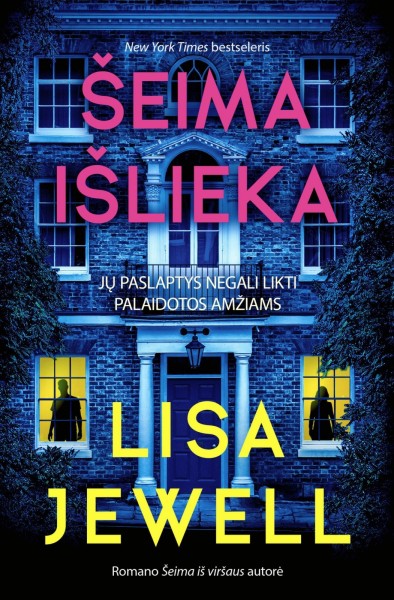 Lisa Jewell — Šeima išlieka