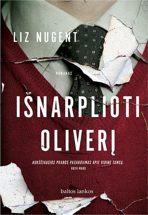 Liz Nugent — Išnarplioti Oliverį