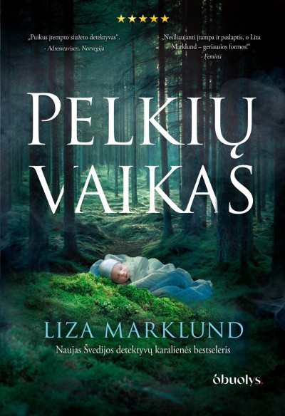 Liza Marklund — Pelkių vaikas