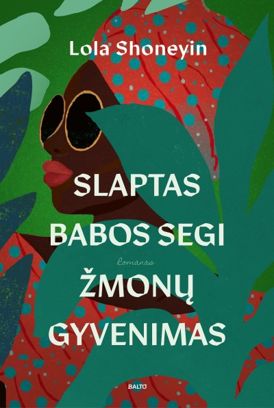 Lola Shoneyin — Slaptas Babos Sagi žmonų gyvenimas