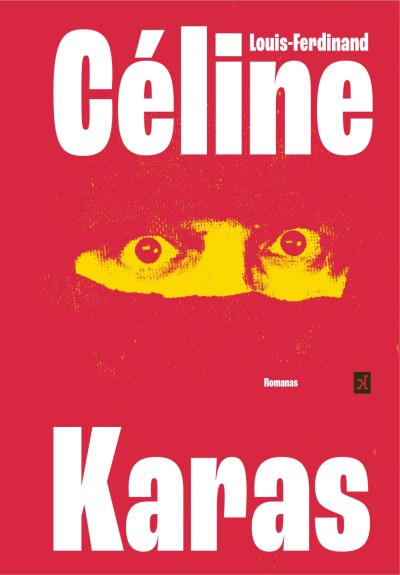 Louis-Ferdinand Céline — Karas