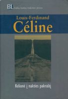 Louis-Ferdinand Céline — Kelionė į nakties pakraštį