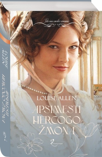 Louise Allen — Apsimesti hercogo žmona