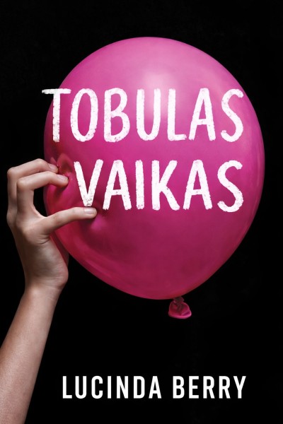 Lucinda Berry — Tobulas vaikas
