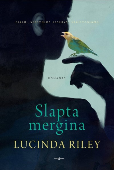 Lucinda Riley — Slapta mergina