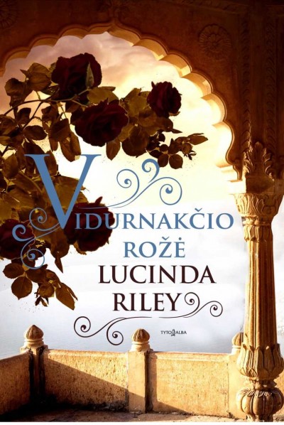 Lucinda Riley — Vidurnakčio rožė