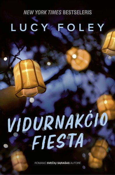 Lucy Foley — Vidurnakčio fiesta