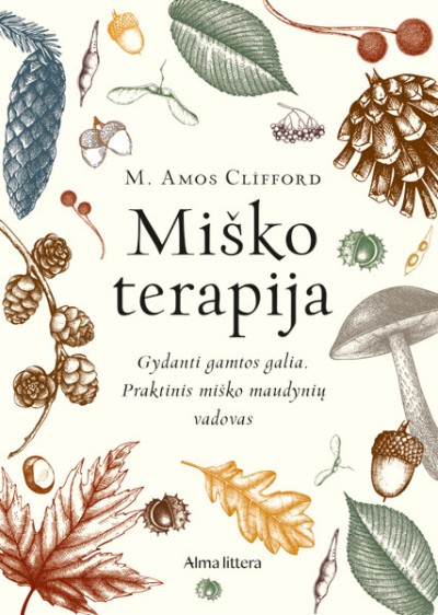 M. Amos Clifford — Miško terapija