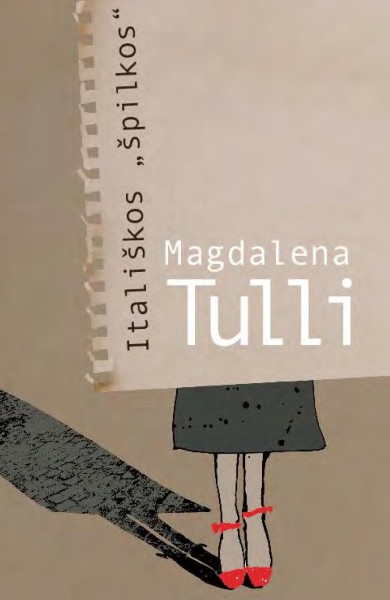 Magdalena Tulli — Itališkos "špilkos"