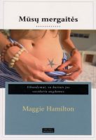 Maggie Hamilton — Mūsų mergaitės